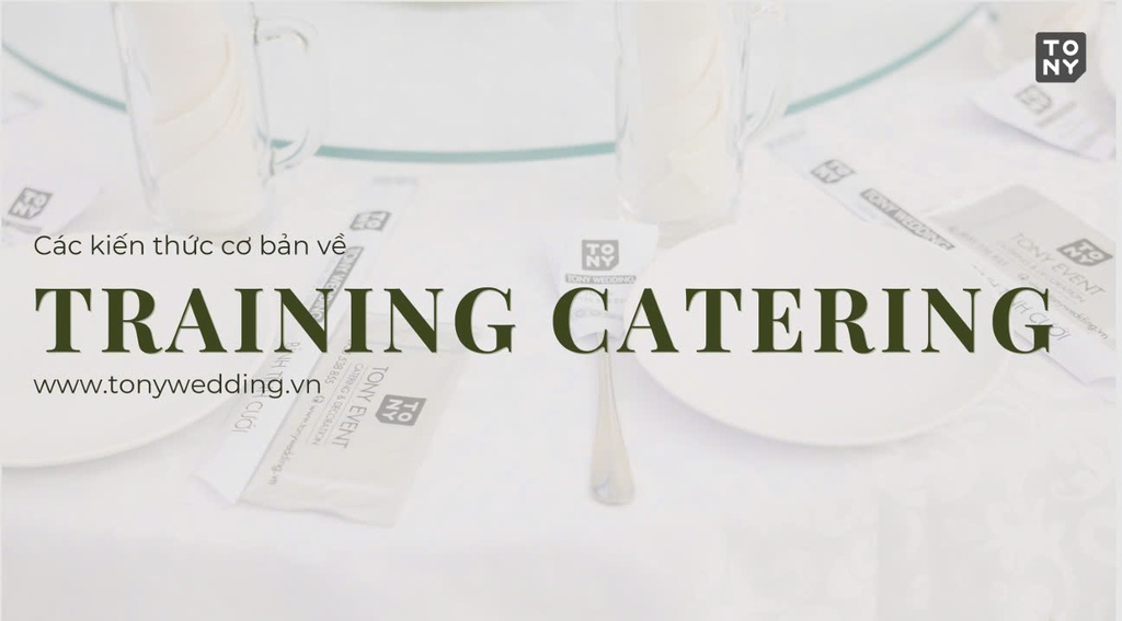 Bài 1 - Kiến thức cơ bản về Catering
